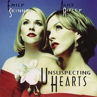 Alice Ripley, Emily Skinner – Unsuspecting Hearts