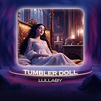 LalaTv – Tumbler Doll [Lullaby]