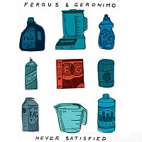 Fergus & Geronimo – Never Satisfied B/W Turning Blue