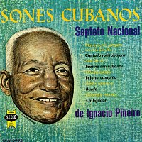 Septeto Nacional de Ignacio Pineiro – Sones Cubanos