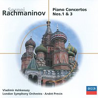 Vladimír Ashkenazy, London Symphony Orchestra, André Previn – Rachmaninov: Piano Concertos Nos.1 & 3