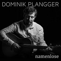 Dominik Plangger – Namenlose