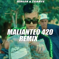 L-Gante, DJ Alex – Malianteo 420 [Remix]