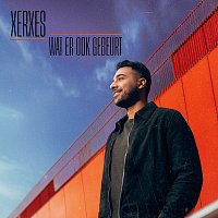 Xerxes – Wat Er Ook Gebeurt