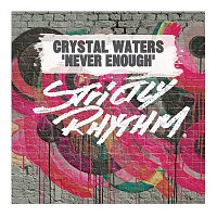 Crystal Waters – Never Enough