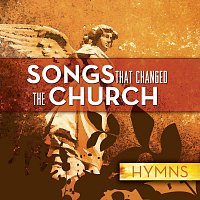 Různí interpreti – Songs That Changed The Church - Hymns