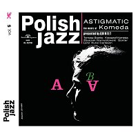 Krzysztof Komeda, Komeda Quintet, Zbigniew Namyslowski – Astigmatic (Polish Jazz)