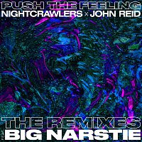 Nightcrawlers x John Reid, Big Narstie – Push The Feeling (The Remixes)