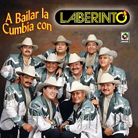 A Bailar La Cumbia Con Laberinto