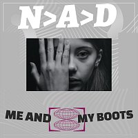 N.A.D – Me and My Boots