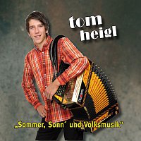 Tom Heigl – Sommer, Sonn' und Volksmusik