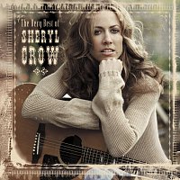 Sheryl Crow – The Very Best Of Sheryl Crow [Intl Version]