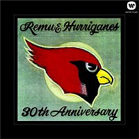 Remu, Hurriganes – 30th Anniversary