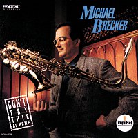 Michael Brecker – Don't Try This At Home