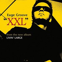 Euge Groove – XXL
