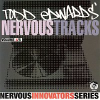 Todd Edwards – Todd Edwards' Nervous Tracks