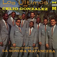 La Sonora Matancera, Celio González – Los Últimos De Celio González