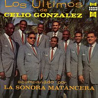 La Sonora Matancera, Celio González – Los Últimos De Celio González