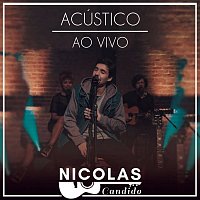 Nicolas Candido – Acústico - Ao Vivo