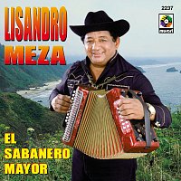 Lisandro Meza – El Sabanero Mayor