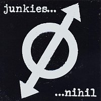 Junkies – Nihil