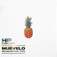 MichaelBM, Mattnezz – Muévelo