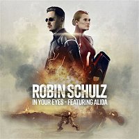 Robin Schulz – In Your Eyes (feat. Alida)