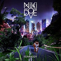Niki & The Dove – Somebody