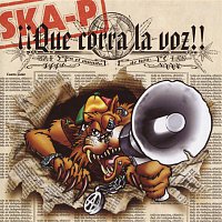 Ska-P – Que Corra La Voz