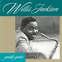 Willis Jackson – Gentle Gator