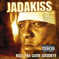 Jadakiss – Kiss Tha Game Goodbye