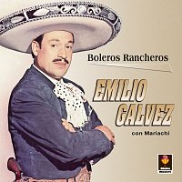 Emilio Gálvez – Boleros Rancheros