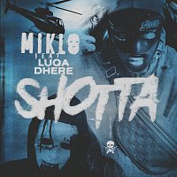 Miklo, Luqa Dhere – Shotta