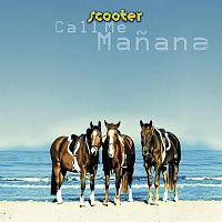 Scooter – Call Me Manana