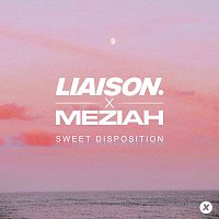 Liaison, MEZIAH – Sweet Disposition