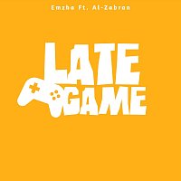 Emzha, Al Zabran – Late Game (feat. Al Zabran)