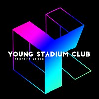 Young Stadium Club – Forever Young