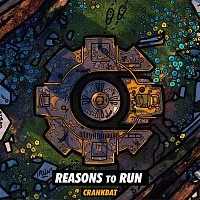 Crankdat – Reasons To Run