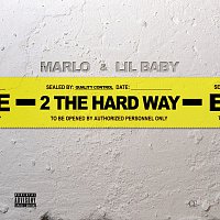 Lil Baby, Marlo – 2 The Hard Way