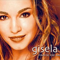 Gisela – Parte De Mi [Edición Especial]