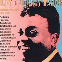 Little Johnny Taylor – Greatest Hits