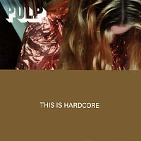 Pulp – This Is Hardcore EP