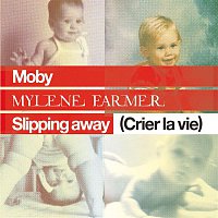 Moby – Slipping Away (Crier la Vie) [feat. Mylene Farmer]