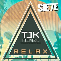 Sie7e – Relax (TJK Remix)