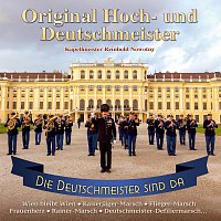 Original Hoch- und Deutschmeister Kapellmeister Reinhold Nowotny – Die Deutschmeister sind da - Instrumental