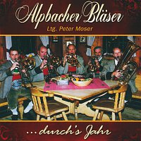 Alpbacher Blaser – Durch's Jahr
