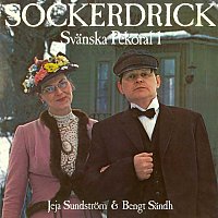 Jeja Sundstrom, Bengt Sandh – Sockerdricka - Svanska pekoral 1
