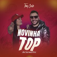 Tony Carlo – Novinha Top De Bonezinho