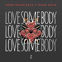 Rene Rodrigezz, Mark Bale – Love Somebody (Extended Mix)