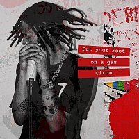 Cirom – Put Your Foot on a Gas